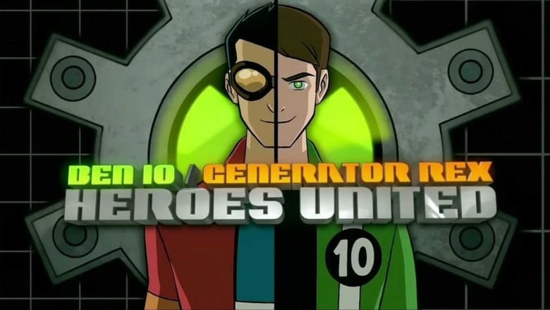 Ben 10/Generator Rex: Heroes United (2011) Dubbed by Cartoon Network Multi Audio [Hindi-English-Tamil-Telugu-Mal-Kan]