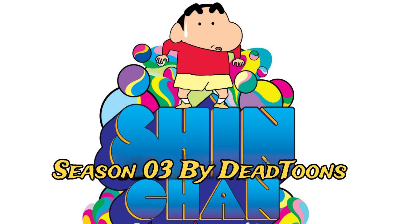 Shin Chan (1992) Season 03 Dubbed by Hungama TV Multi Audio [Hindi-Tamil-Telugu]