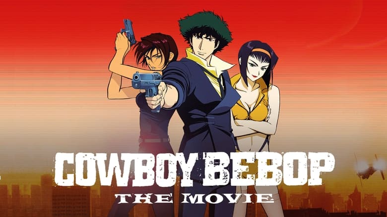 Cowboy Bebop: The Movie (2001) Official Dubbed Multi Audio [Hindi-English-Japanese].