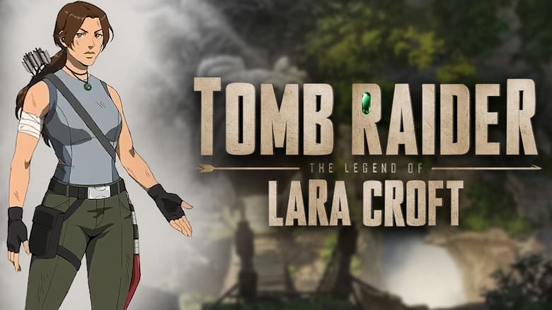 Tomb Raider: The Legend of Lara Croft (2024) Season 01 Dubbed by Netflix Dual Audio [Hindi-English]