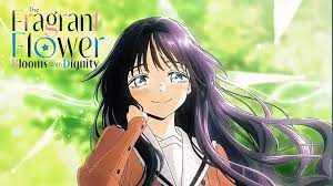 The Fragrant Flower Blooms with Dignity (2025) Season 01 Single Audio Japanese Dubbed English Subbed