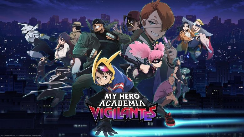 My Hero Academia: Vigilantes (2025) Season 01 Official Dubbed Dual Audio [English-Japanese] Complete All Episodes WEB-DL HD